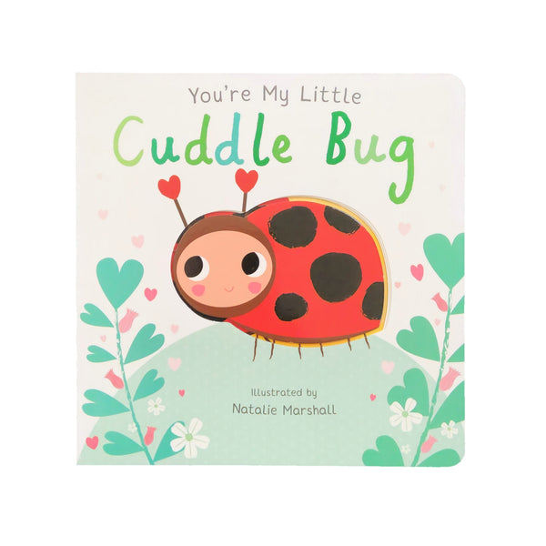 NICOLA EDWARDS & NATALIE MARSHALL You're My Little Cuddle Bug front